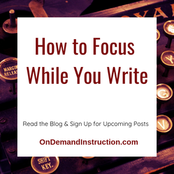 How to Focus While You Write