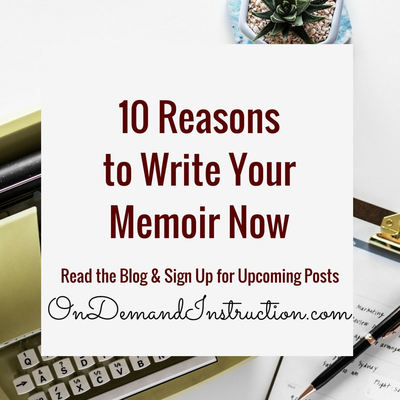 10 Reasons to Write Your Memoir