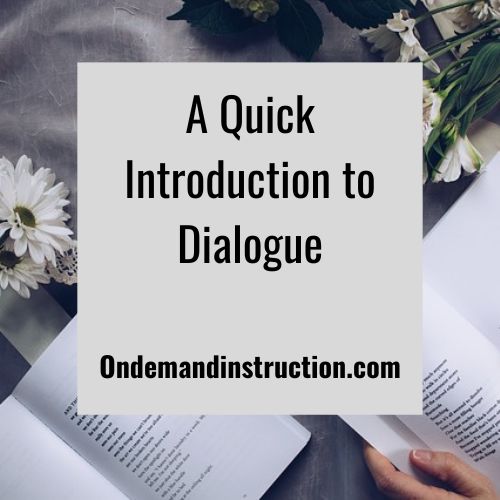 a wuick introduction to dialogue