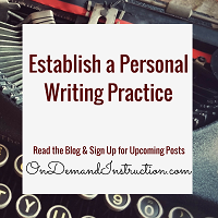 Establish a Personal Writing Practice
