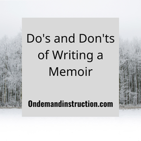 Do's and Don'ts of Memoir Writing 