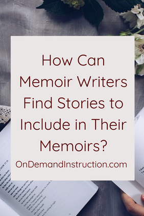 Four Activities to Help you Write your Memoir 