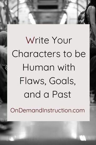 How to Write a Character Driven Story 