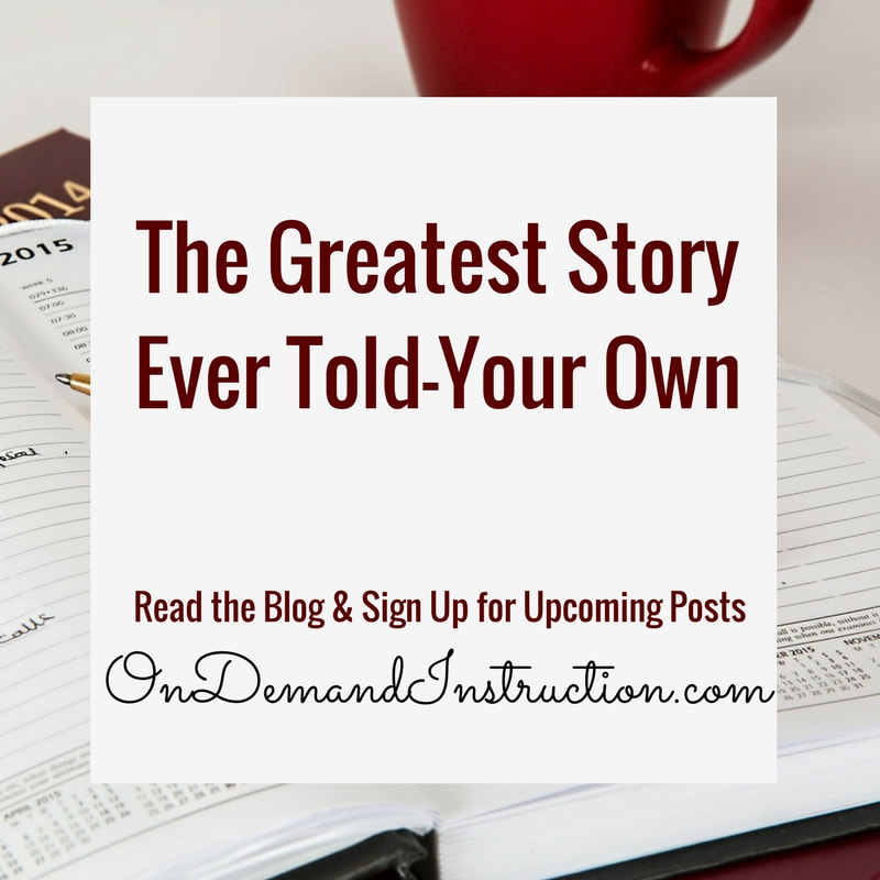 The greatest story ever told--your own