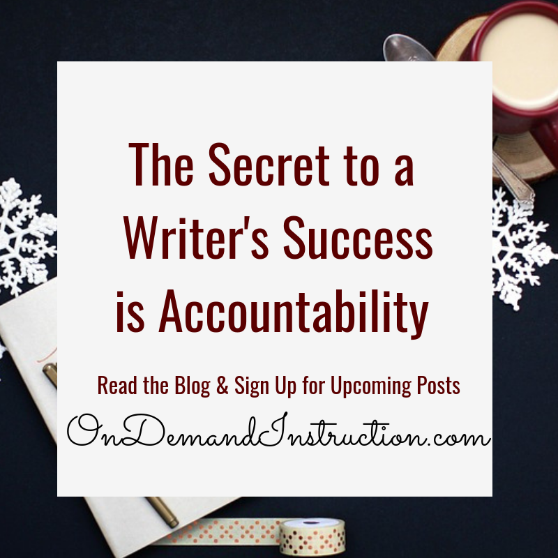 The secret to a writer's success is accountability