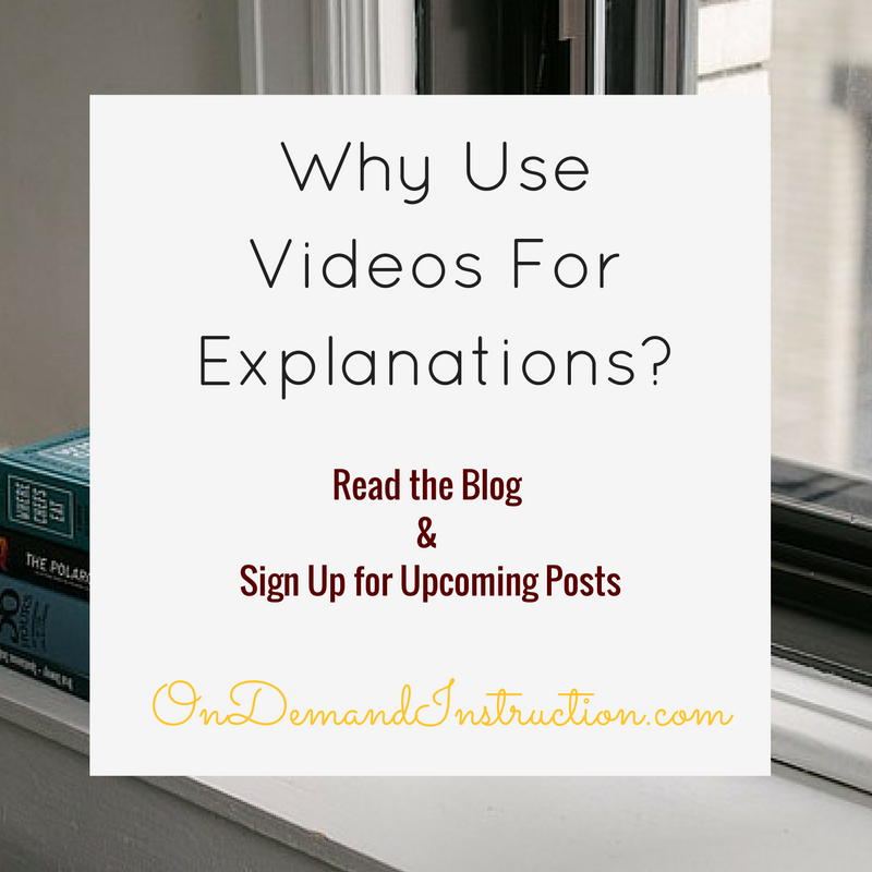 why use videos for explanation